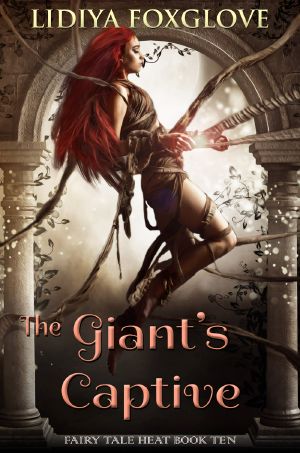 [Fairy Tale Heat 10] • The Giant's Captive
